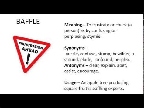 Synonyms for baffles in Free Thesaurus. . Baffles synonym